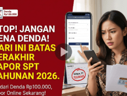Jangan Sampai Kena Denda! Hari Ini Batas Terakhir Lapor SPT Tahunan 2026, Begini Cara Lapor Online Lewat HP